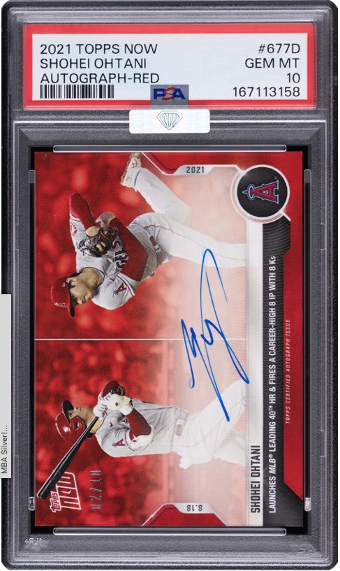 2021 Topps Now Shohei Ohtani (Autograph-Red) #677D PSA Gem Mint
10 - #'d 02/10 - Pop One - MBA Silve